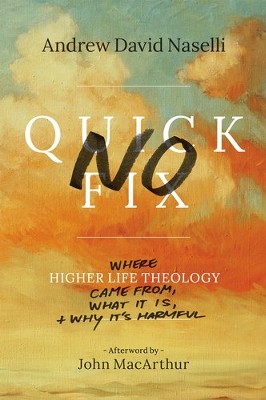 Cover of No Quick Fix: Where Higher Life Theology Came From, What It Is, and Why It's Harmful - eBook