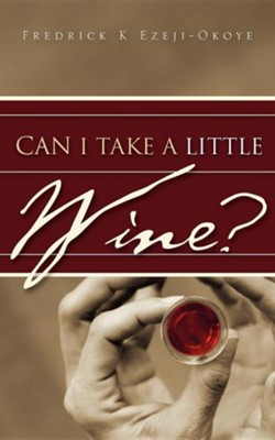 Cover of Can I Take a Little Wine?
