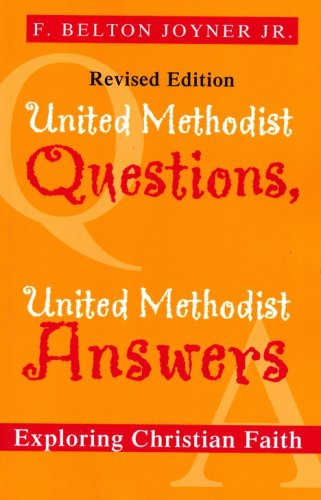 Cover of United Methodist Questions, United Methodist Answers: Exploring Christian Faith, Revised Edition