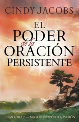 Cover of El Poder de la Oración Persistente, eLibro (The Power of Persistent Prayer, eBook)
