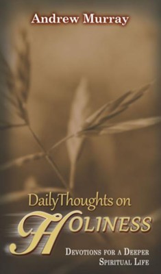 Cover of Daily Thoughts on Holiness: Devotions for a Deeper Spiritual Life - eBook