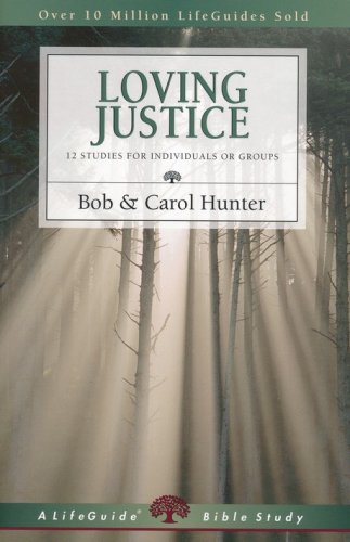 Cover of Loving Justice, LifeGuide Topical Bible Studies