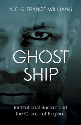 Cover of Ghost Ship: Institutional Racism and the Church of England