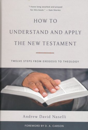 Cover of How to Understand and Apply the New Testament: Twelve Steps from Exegesis to Theology