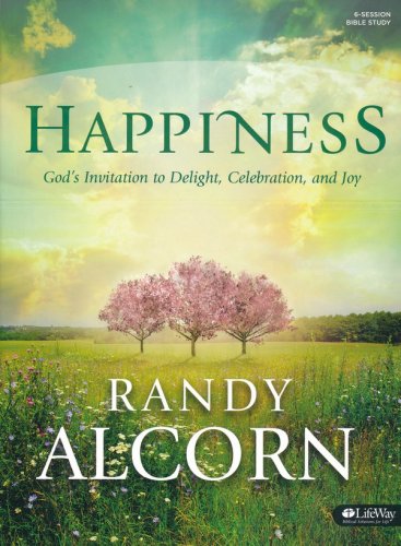 Cover of Happiness: God's Invitation to Delight, Celebration & Joy--Bible Study Book