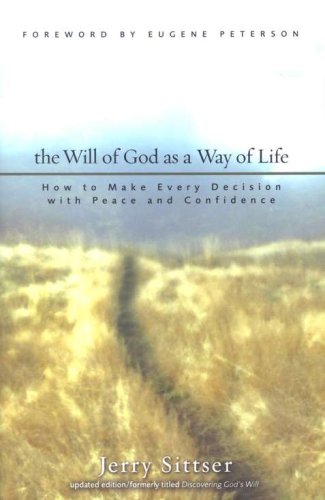 Cover of The Will of God as a Way of Life: How to Make Every Decision with Peace and Confidence