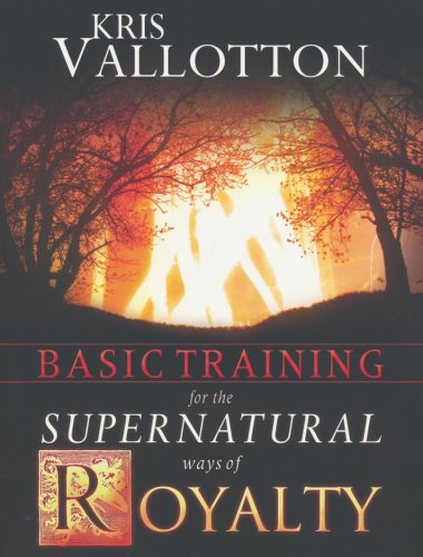 Cover of Basic Training for the Supernatural Ways of Royalty