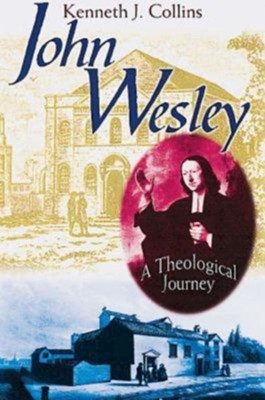 Cover of John Wesley: A Theological Journey - eBook