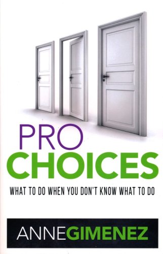 Cover of Pro Choices What to Do When You Don't Know What to Do