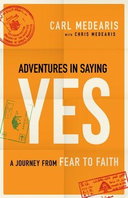 Cover of Adventures in Saying Yes: A Journey from Fear to Faith - eBook