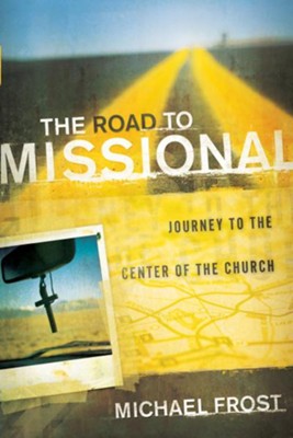 Cover of Road to Missional, The: Journey to the Center of the Church - eBook