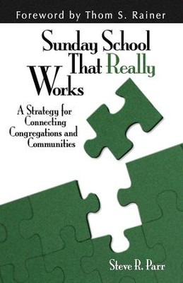 Cover of Sunday School That Really Works: A Strategy for Connecting Congregations and Communities - eBook