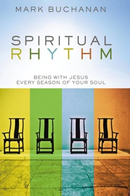 Cover of Spiritual Rhythm: Being with Jesus Every Season of Your Soul - eBook