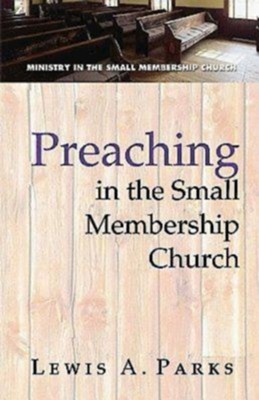 Cover of Preaching in the Small Membership Church - eBook