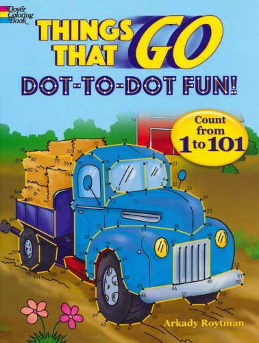 Cover of Things That Go Dot-to-Dot Fun