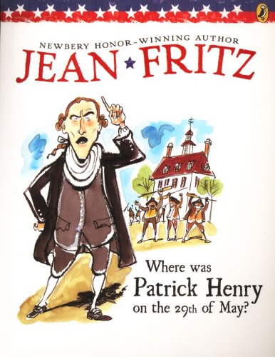 Cover of Where Was Patrick Henry on the 29th of May?