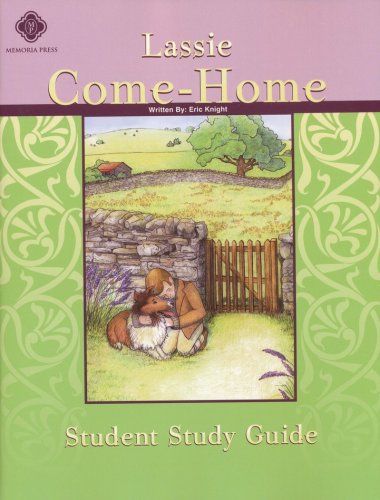 Cover of Lassie Come Home Memoria Press Literature Guide 5th Grade, Student Edition