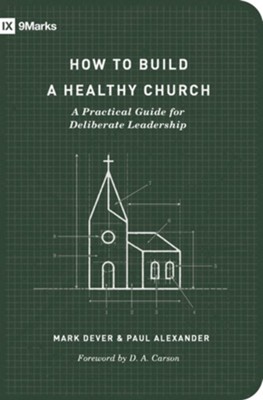 Cover of How to Build a Healthy Church (Second Edition): A Practical Guide for Deliberate Leadership - eBook