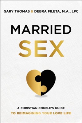 Cover of Married Sex: A Christian Couple's Guide to Reimagining Your Love Life - eBook
