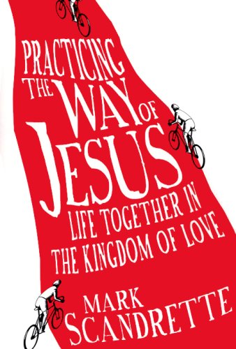 Cover of Practicing the Way of Jesus: Life Together in the Kingdom of Love