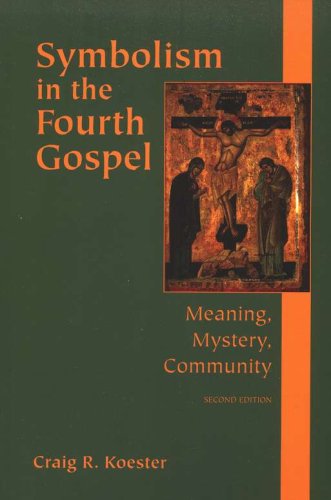 Cover of Symbolism in the Fourth Gospel: Meaning, Mystery, Community, 2nd Edition