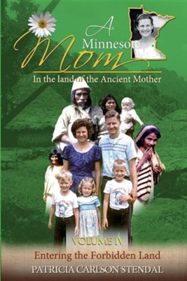 Cover of Entering the Forbidden Land: Minnesota Mom in the Land of the Ancient Mother