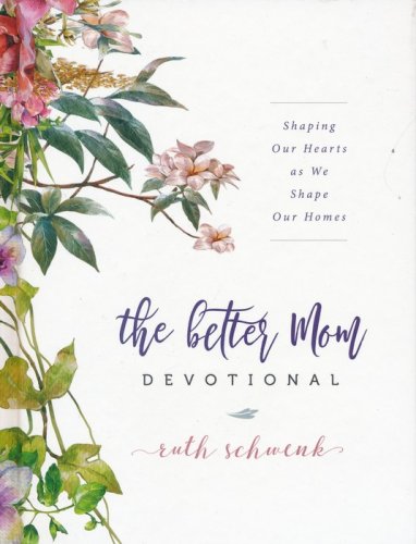 Cover of The Better Mom Devotional