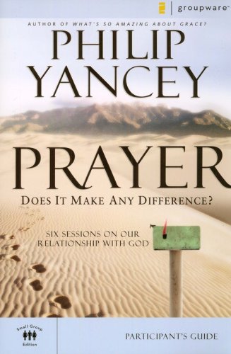 Cover of Prayer: Does It Make Any Difference? Participant's Guide