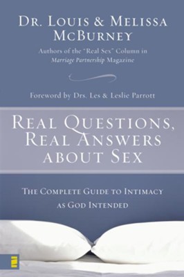 Cover of Real Questions, Real Answers about Sex: The Complete Guide to Intimacy as God Intended - eBook