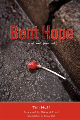 Cover of Bent Hope: A Street Journal