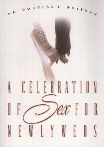 Cover of A Celebration of Sex for Newlyweds