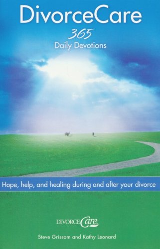Cover of Divorce Care: Hope, Help and Healing During and After Your Divorce