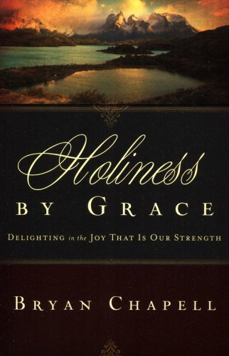 Cover of Holiness by Grace: Delighting in the Joy That Is Our Strength