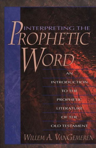 Cover of Interpreting the Prophetic Word