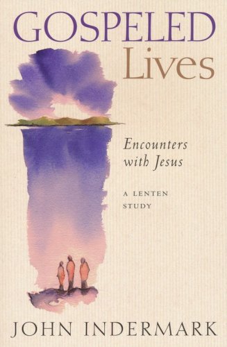 Cover of Gospeled Lives: Encounters with Jesus
