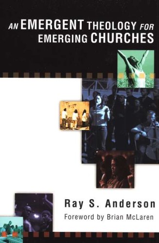 Cover of An Emergent Theology for Emerging Churches
