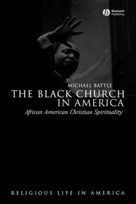 Cover of The Black Church in America: African American Christian Spirituality