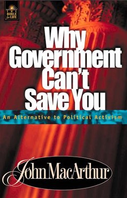 Cover of Why Government Can't Save You: An Alternative to Political Activism - eBook