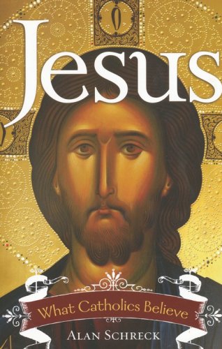 Cover of Jesus: What Catholics Believe