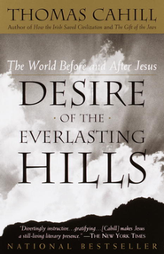 Cover of Desire of The Everlasting Hills, Paperback