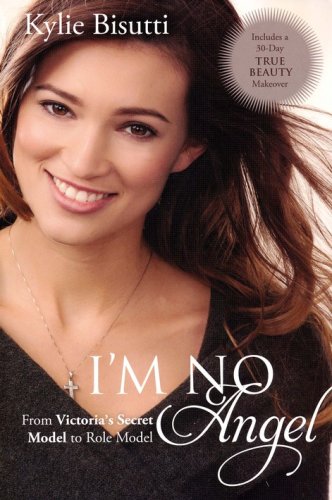 Cover of I'm No Angel: From Victoria's Secret Model to Role Model