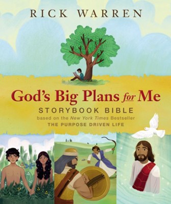 Cover of God's Big Plans for Me Storybook Bible: Based on the New York Times Bestseller The Purpose Driven Life - eBook