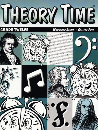 Cover of Theory Time for Grade Twelve - College Prep Workbook