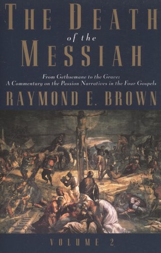 Cover of The Death of the Messiah: From Gethsemane to the Grave, Volume 2