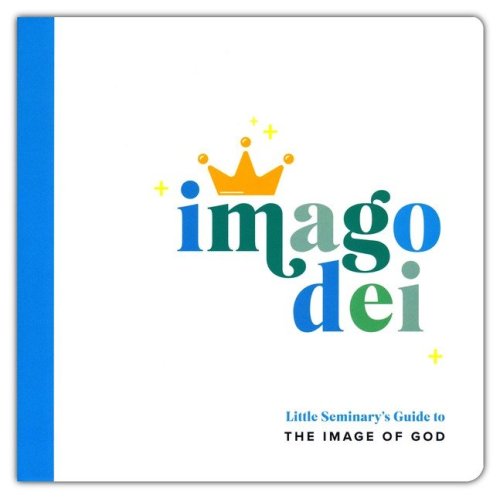 Cover of Imago Dei: Little Seminary's Guide to the Image of God
