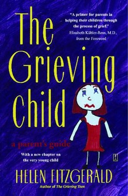 Cover of The Grieving Child: A Parent's Guide - eBook