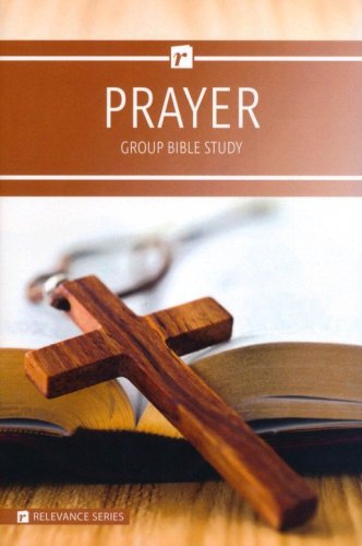 Cover of Prayer, Relevance Group Bible Study