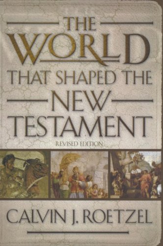 Cover of The World That Shaped the New Testament, Revised Edition