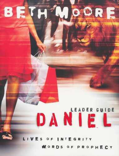 Cover of Daniel: Lives of Integrity, Words of Prophecy--Leader Guide