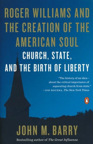Cover of Roger Williams and the Creation of the American Soul: Church, State, and the Birth of Liberty